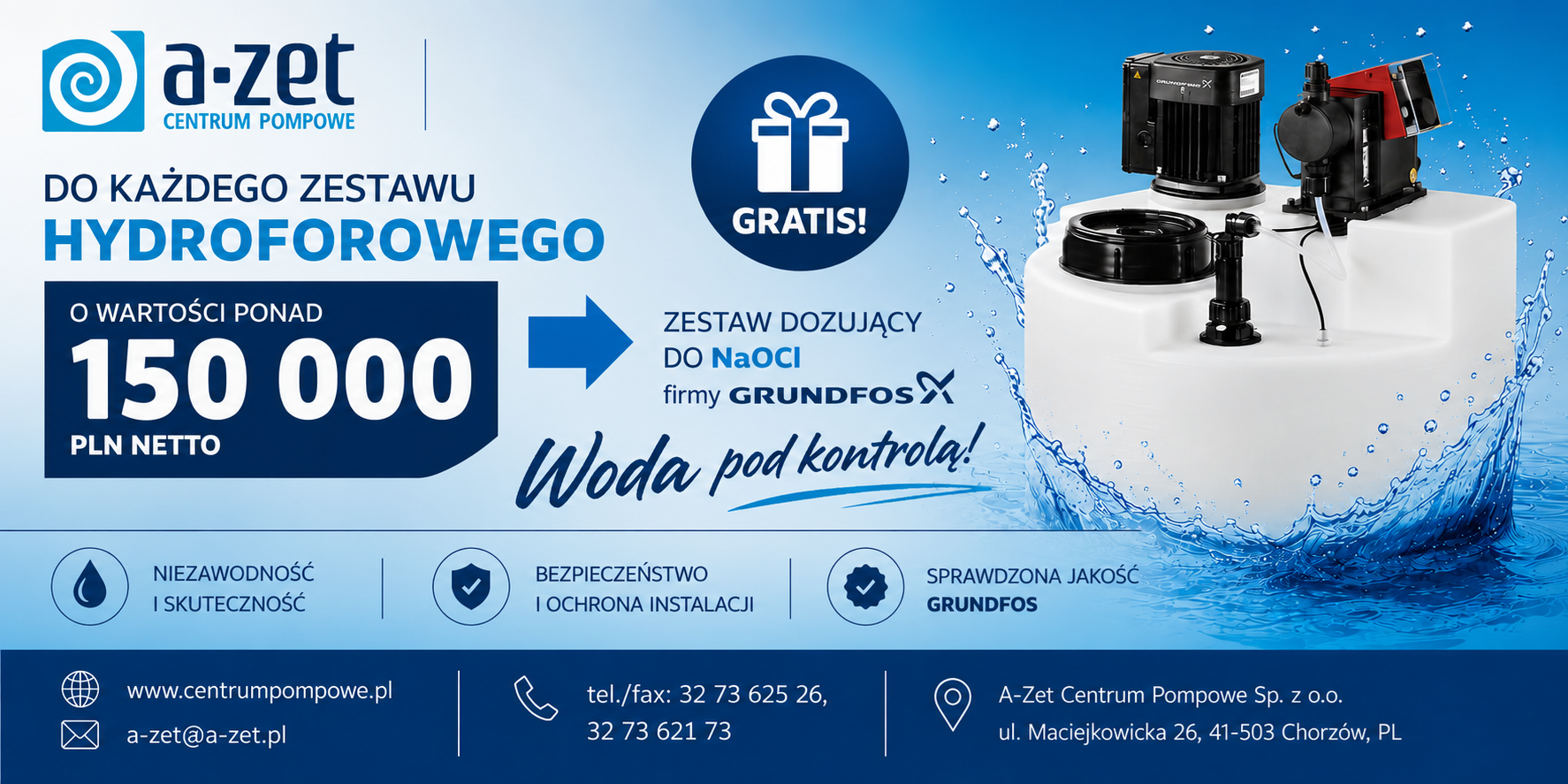 Promocja, do każdego zestawu hydroforowego powyżej 150 000 PLN netto zestaw dozujący podchloryn sodu gratis! 